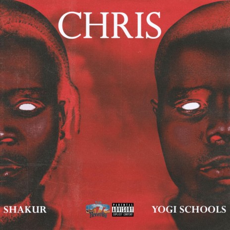 Chris (feat. Yogi schools) 🅴