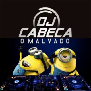 Download DJ CABEÇA O MALVADO album songs: BOM DIA A TROPA DA SUIÇA TE  CHAMOU PRA PISCINA PIQUE DE VITORIA | Boomplay Music