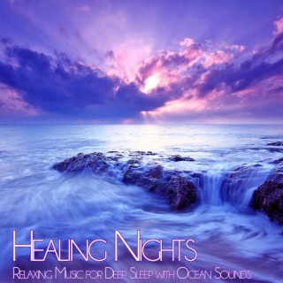 Healing Nights: Relaxing Music for Deep Sleep with Ocean Sounds