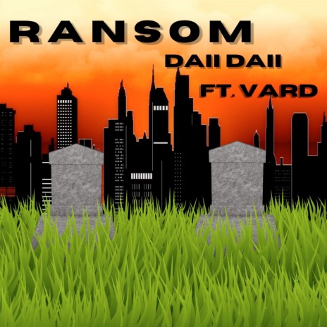 Ransom ft. DAIIDAII | Boomplay Music