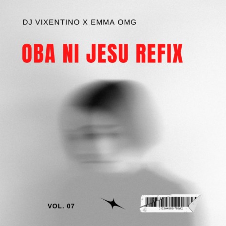 OBA NI JESU REFIX ft. EmmaOMG