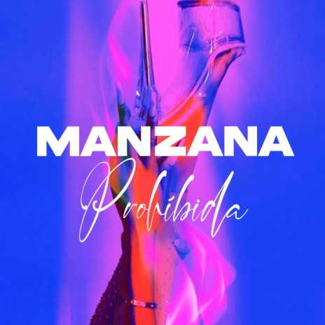 Manzana Prohíbida | Boomplay Music