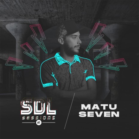 Sdl Sessions ft. Matu Seven | Boomplay Music