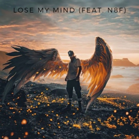 Lose My Mind ft. N8F