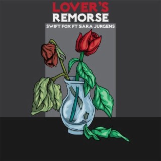 Lover's Remorse ft. Sara Jurgens lyrics | Boomplay Music