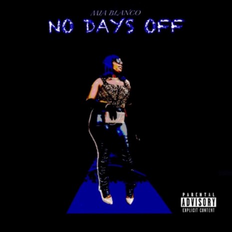 No Days Off | Boomplay Music