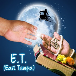 E.T. (East Tampa)