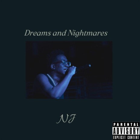 Dreams and Nightmares