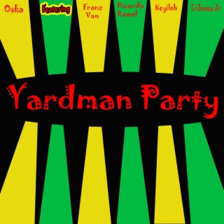 Yardman Party