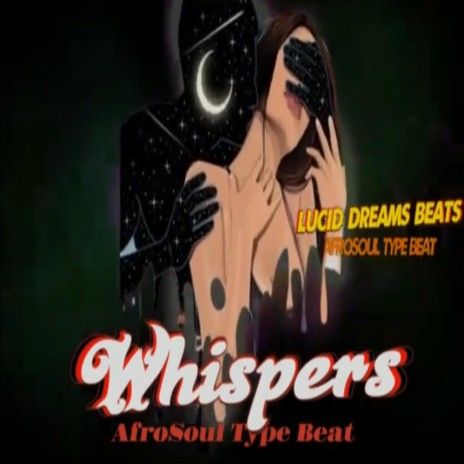 Whispers (Afro Soul Type Beats) | Boomplay Music