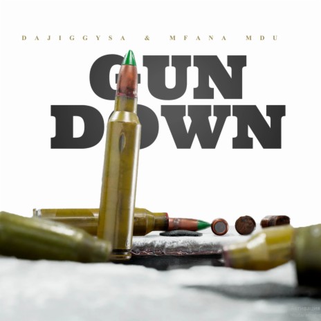 Gun Down ft. Mfana Mdu | Boomplay Music