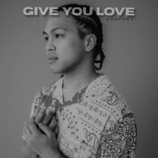 Give You Love