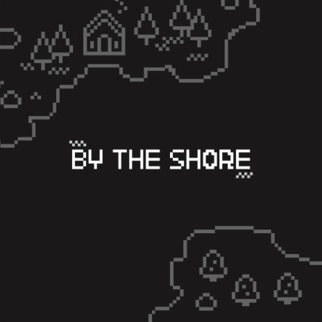 By The Shore (Player 2 Soundtrack) | Boomplay Music