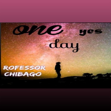 One Day Yes | Boomplay Music