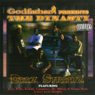 Godfather Presents: The Dynasty (Deez Streetz)