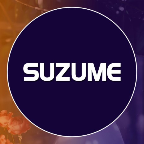 Suzume - Suzume no Tojimari | Boomplay Music