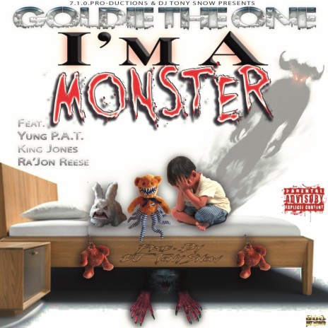 I'm a Monster (feat. Yung P.A.T., King Jones & Ra'jon Reese)