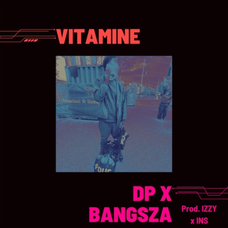 Vitamine ft. Bangsza | Boomplay Music