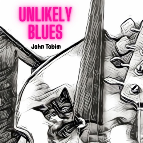 Unlikely blues | Boomplay Music