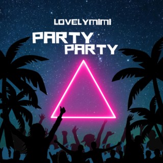 PARTY PARTY (Radio Edit)