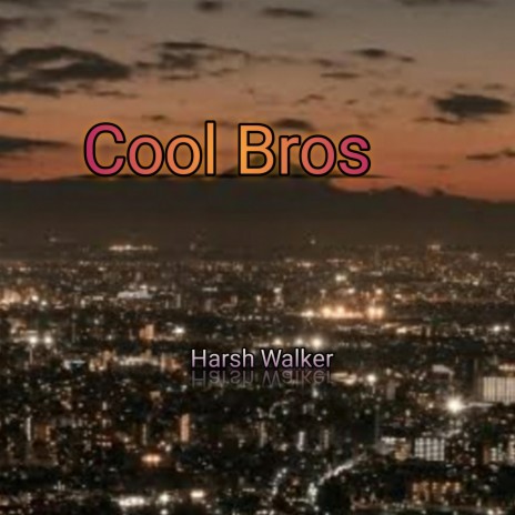 Cool Bros | Boomplay Music
