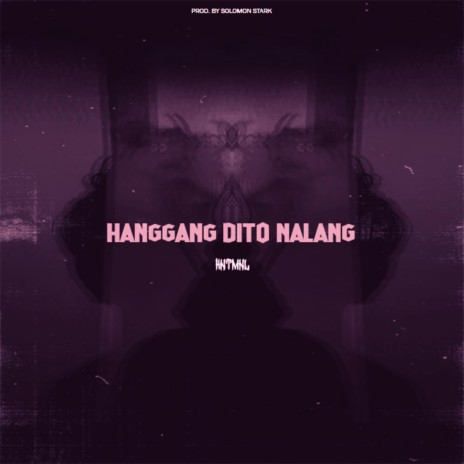 Hanggang Dito Nalang | Boomplay Music