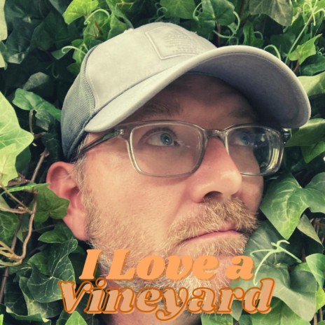 I Love a Vineyard (Isaiah 5) | Boomplay Music