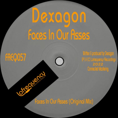 Faces In Our Asses | Boomplay Music