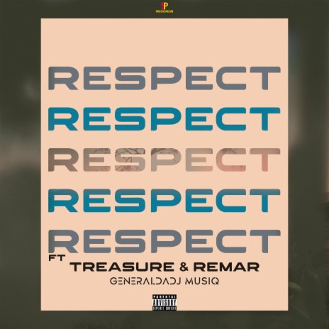 Respect ft. Treasure & Remar