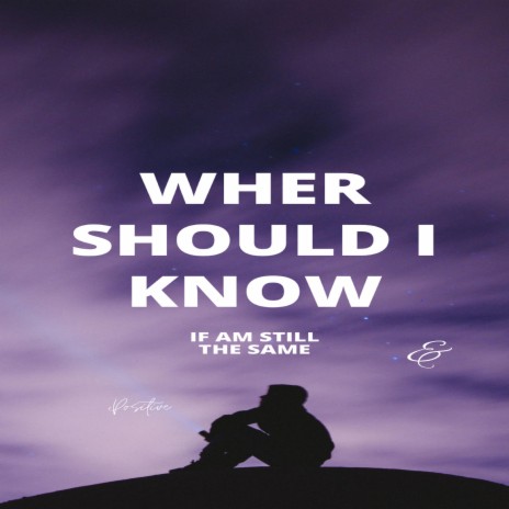 Where should i know | Boomplay Music