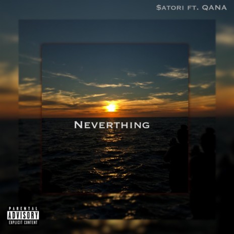 NEVERTHING (feat. QANA) | Boomplay Music