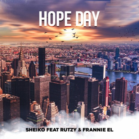 Hope Day ft. Rutzy & Frannie EL