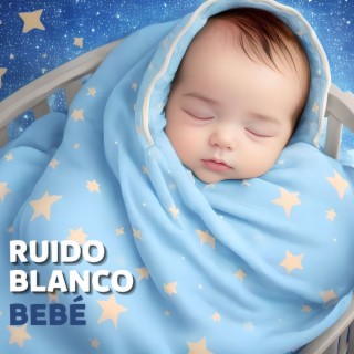Ruido Blanco Bebé: Música Relajante y Calmante para la Hora de la Siesta de Niños Preescolares y Bebés