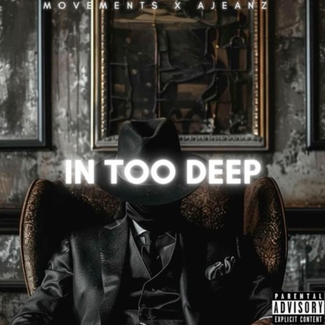 In Too Deep ft. Ajeanz | Boomplay Music
