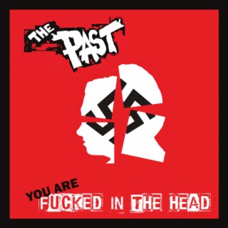 You are fucked in the head