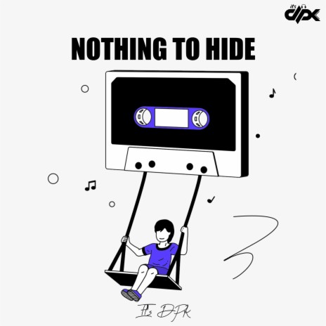 Nothing To Hide | Boomplay Music