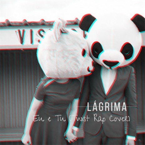 Eu e Tu: Lágrima | Boomplay Music