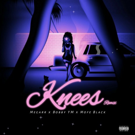 Knees (feat. Bobby YM & Mofeblack)