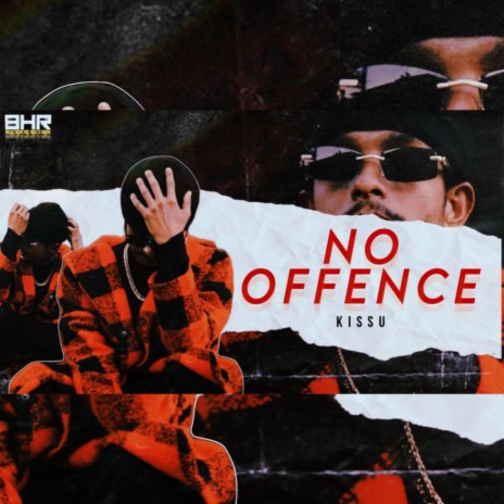 NO OFFENCE | Boomplay Music