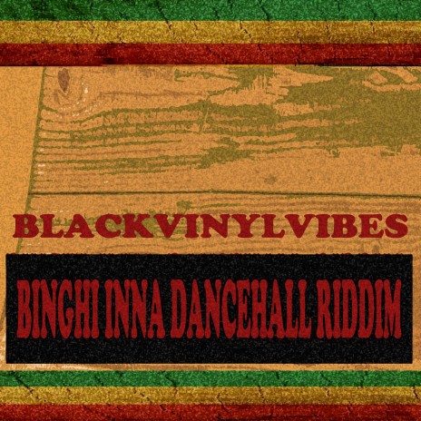 Binghi Inna Dancehall Riddim