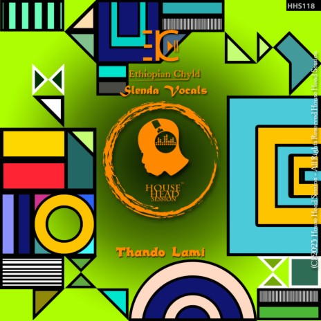 Thando Lami (Ethiopian Melanin Mix) ft. Slenda Vocals