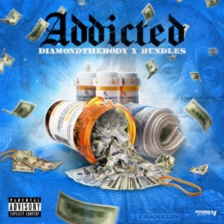 Addicted (feat. bundles)
