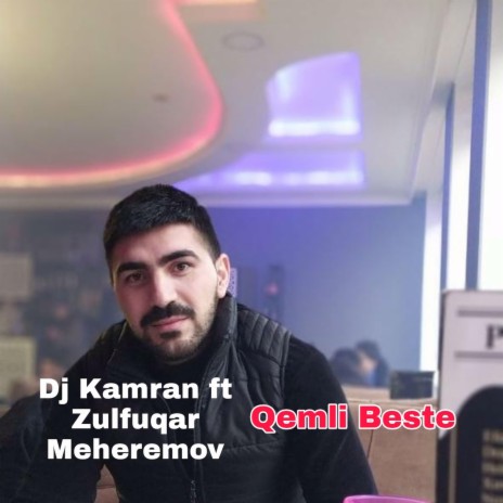 Qemli Beste (feat. Zülfükar Meherremov) | Boomplay Music