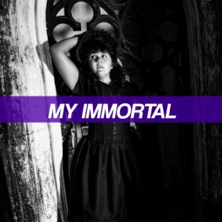 My Immortal