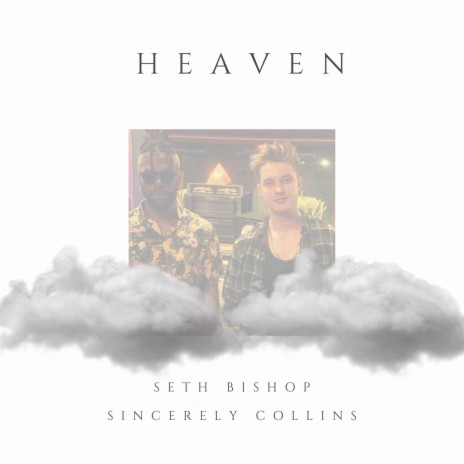 Heaven ft. Sincerely Collins | Boomplay Music