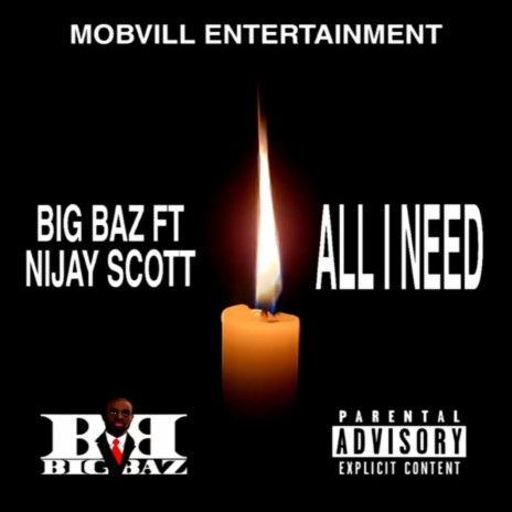 All I Need ft. Nijay Scott