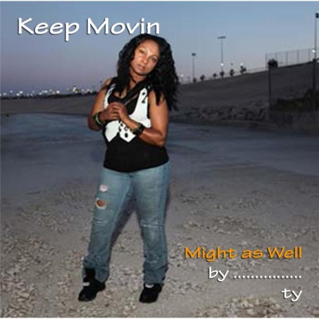 Keep Movin | Boomplay Music