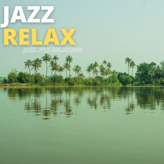 Jazz For Relaxing