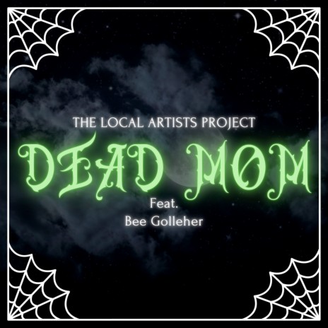 Dead Mom ft. Bee Golleher | Boomplay Music