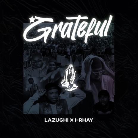 Grateful (feat. I-Rhay) | Boomplay Music